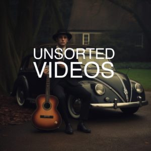 UNSORTED VIDEOS